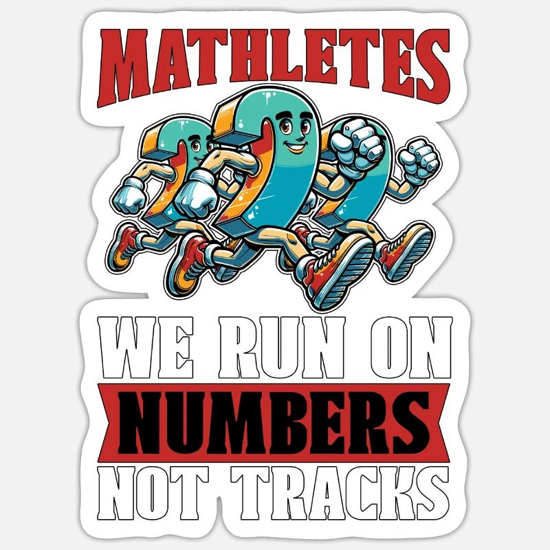 Mathematician Mathletes We Run On Statistician Sticker Größe S (10 x 10 cm)
