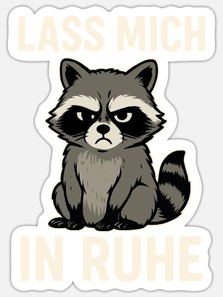 Waschbär mit Spruch – Lass mich in Ruhe - Sticker Größe S (10 x 10 cm) - Mattweiß