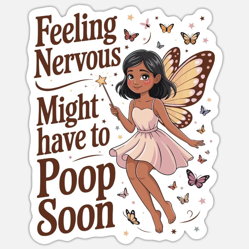 se sentir nerveux fée papillon humour caca bientôt - Sticker taille S (10 x 10 cm) - blanc mat