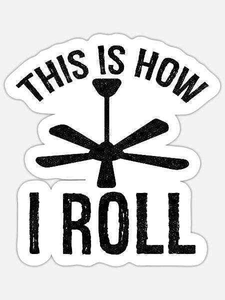 so rolle ich Deckenventilator - Sticker Größe S (10 x 10 cm) - Mattweiß