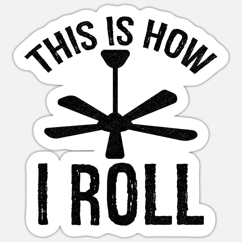 so rolle ich Deckenventilator - Sticker Größe S (10 x 10 cm) - Mattweiß