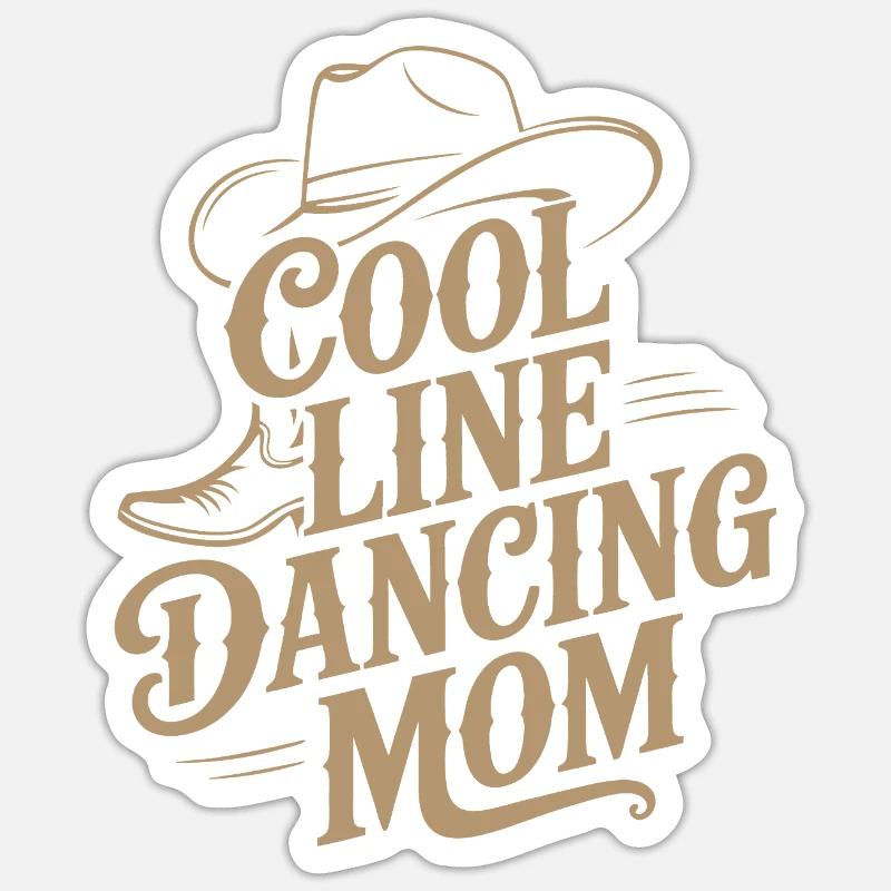 Line Dance Mom Linedance Mama Geschenk Sticker Größe S (10 x 10 cm)