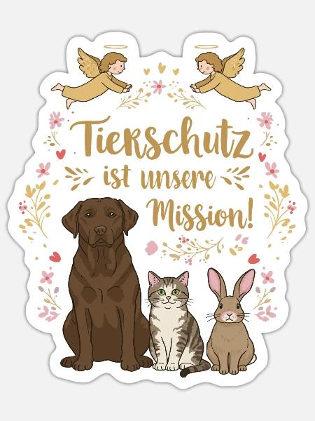 Tierschutz ist unsere Mission - Sticker Größe S (10 x 10 cm) - Mattweiß
