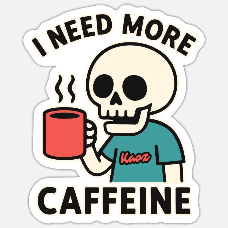 lustiges Skelett braucht mehr Koffein oder Kaffee Sticker Größe S (10 x 10 cm)