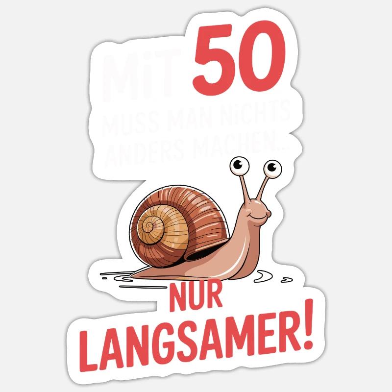 At 50, everything slows down a bit Sticker size S (10 x 10 cm)