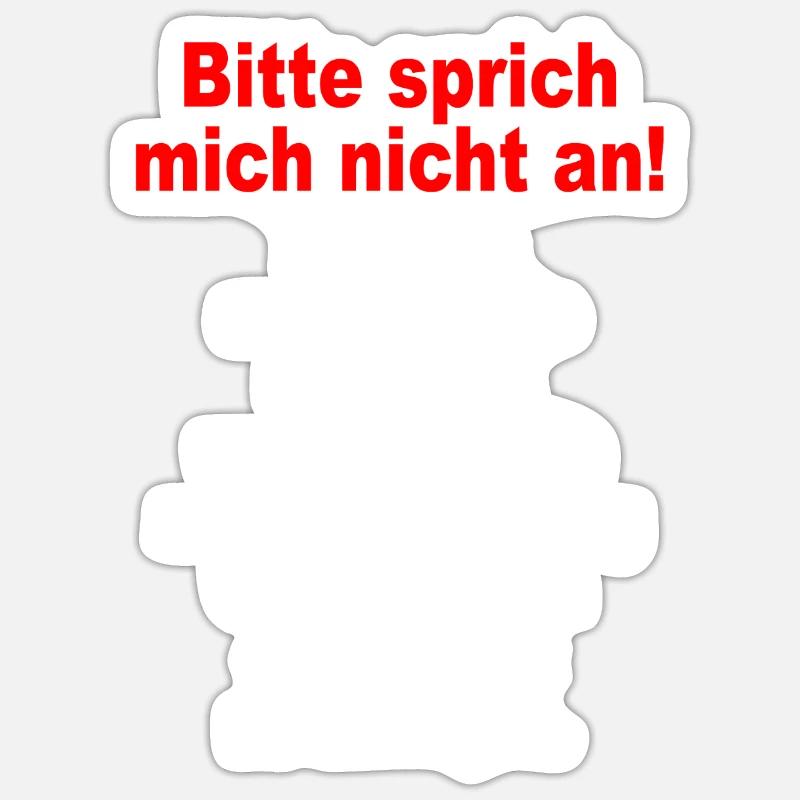 Bitte Sprich Mich Nicht An Ironie Sarkasmus Büro Sticker Größe S (10 x 10 cm)