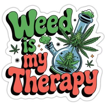 Weed is my therapy - relaxation on prescription - Sticker size S (10 x 10 cm) - white matte - Front