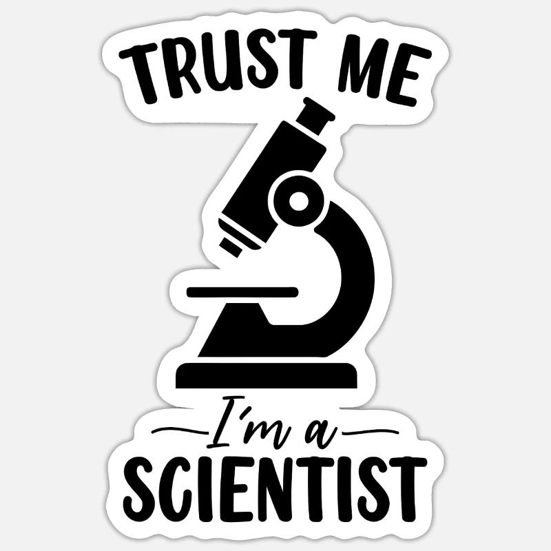 Trust Me I'm A Scientist Funny Medical Laboratory Sticker size S (10 x 10 cm)