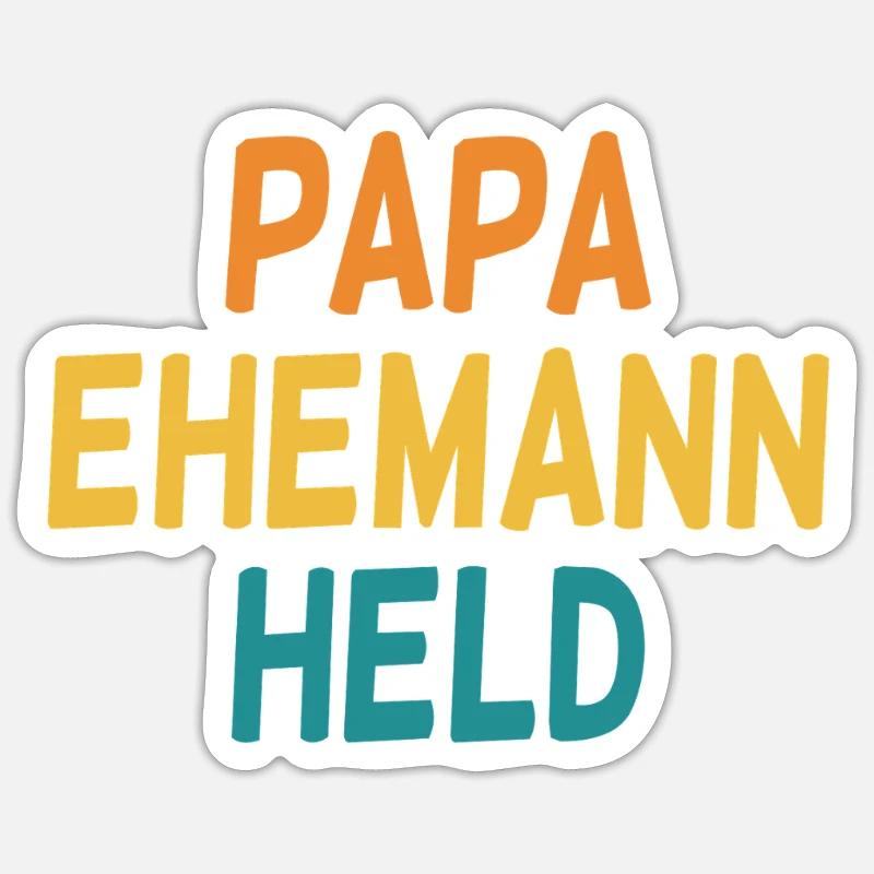 Papa Ehemann Held Herrentag Und Wandertag Sticker Größe S (10 x 10 cm)