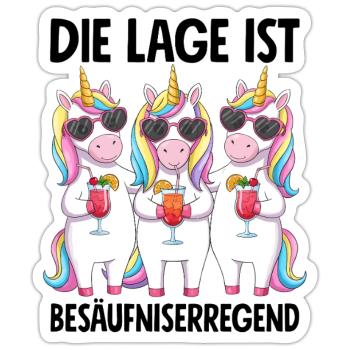Die Lage Ist Besäufniserregend - Sticker Größe S (10 x 10 cm) - Mattweiß - Vorne