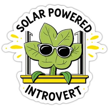 Solarbetriebener Introvert – Pflanzenwitz - Sticker Größe S (10 x 10 cm) - Mattweiß - Vorne