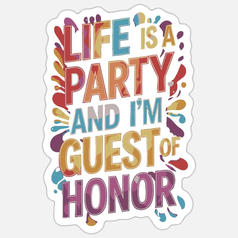 Leben ist eine Party – Gast des Abends Sticker Größe S (10 x 10 cm)