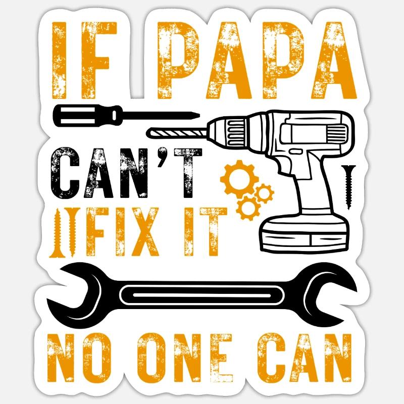 Artisan Dad Saying Tool - Sticker size S (10 x 10 cm) - white matte