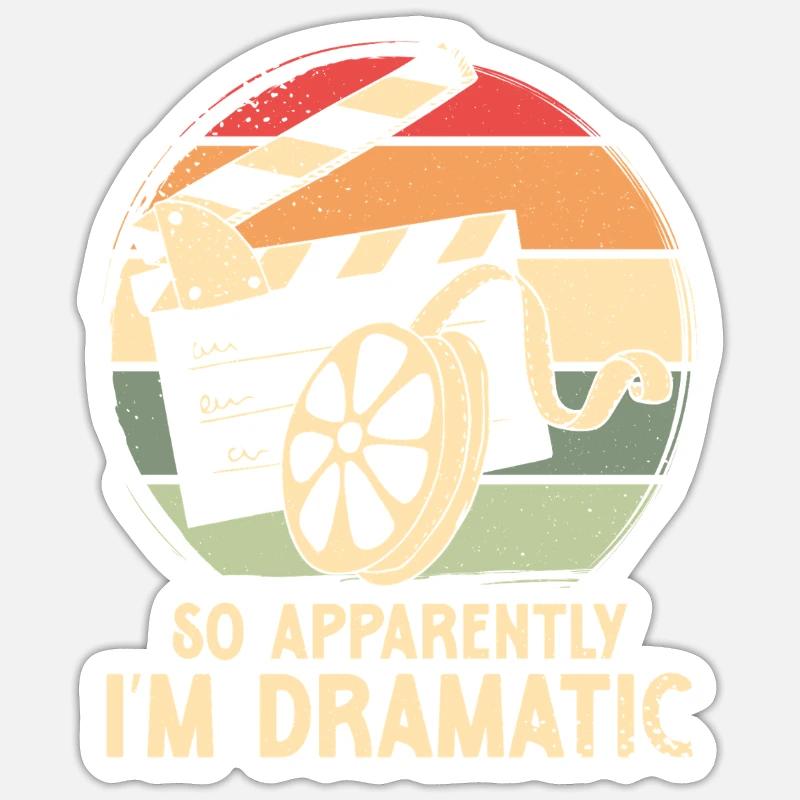 So apparently i m dramatic Sticker Größe S (10 x 10 cm)