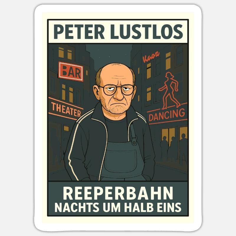 Peter Lustlos – Reeperbahn Nachts um halb eins - Sticker Größe S (10 x 10 cm) - Mattweiß