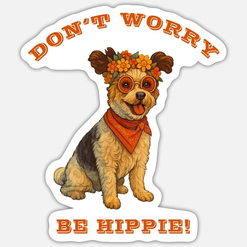 DON'T WORRY BE HIPPIE - Sticker Größe S (10 x 10 cm) - Mattweiß