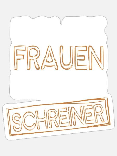 Echte Frauen heiraten Schreiner - Sticker Größe S (10 x 10 cm) - Mattweiß