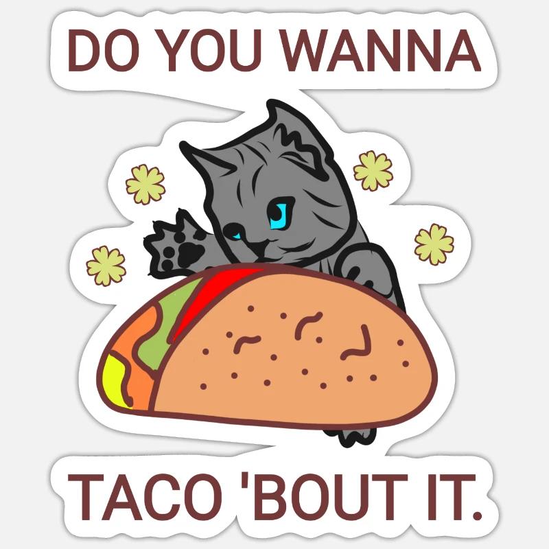 Willst du Taco drüber - Sticker Größe S (10 x 10 cm) - Mattweiß
