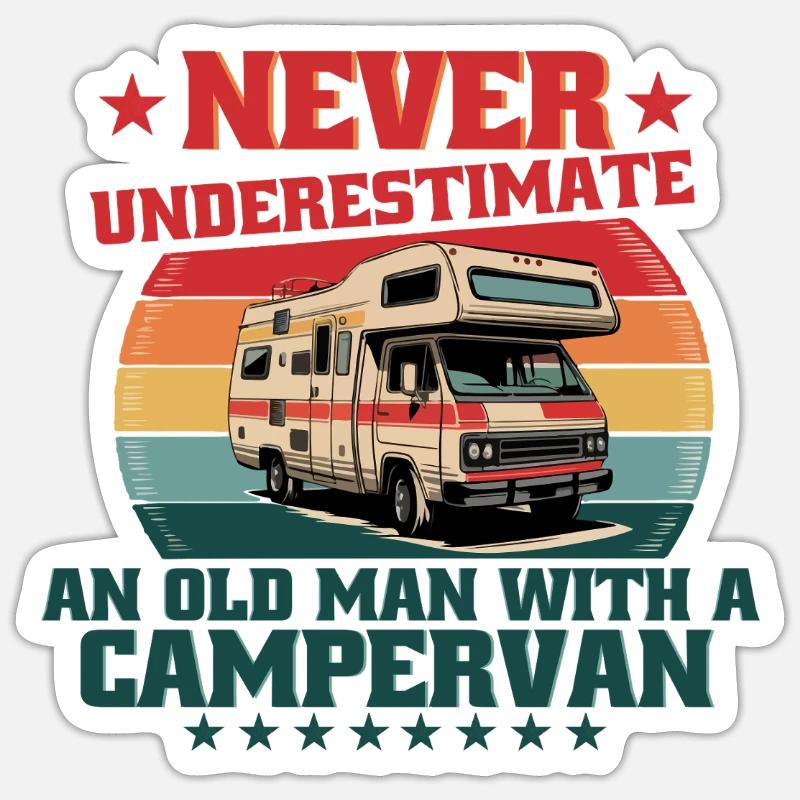 Never Underestimate And Old Man With A Campervan - Sticker size S (10 x 10 cm) - white matte