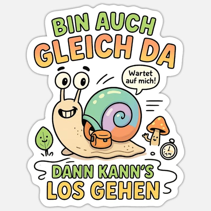 bin da kann losgehen schnecke - Sticker Größe S (10 x 10 cm) - Mattweiß