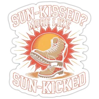 Sun Kissed More Like Sun Kicked Sunburn - Sticker size S (10 x 10 cm) - white matte - Front