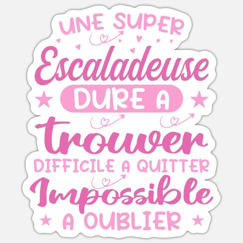 Une Super Escaladeuse - Cadeau escaladeuse Sticker taille S (10 x 10 cm)