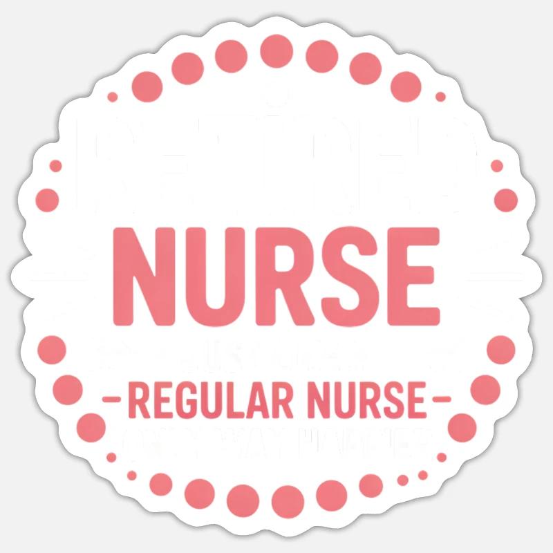 Pension d’infirmière infirmière retraitée - Sticker taille S (10 x 10 cm) - blanc mat