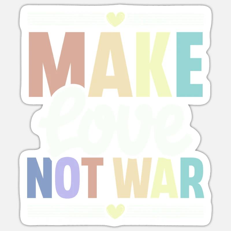 Make Love Not War Sticker size S (10 x 10 cm)