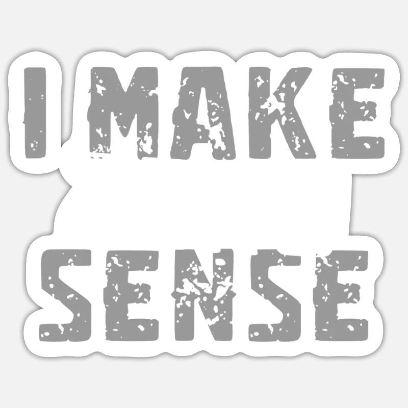 I Make Zero Sense - Sticker size S (10 x 10 cm) - white matte