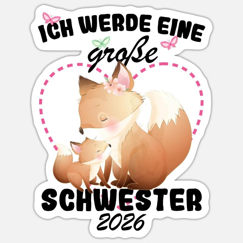 Nachwuchs Verkünden Ich Werde Große Schwester 2026 - Sticker Größe S (10 x 10 cm) - Mattweiß