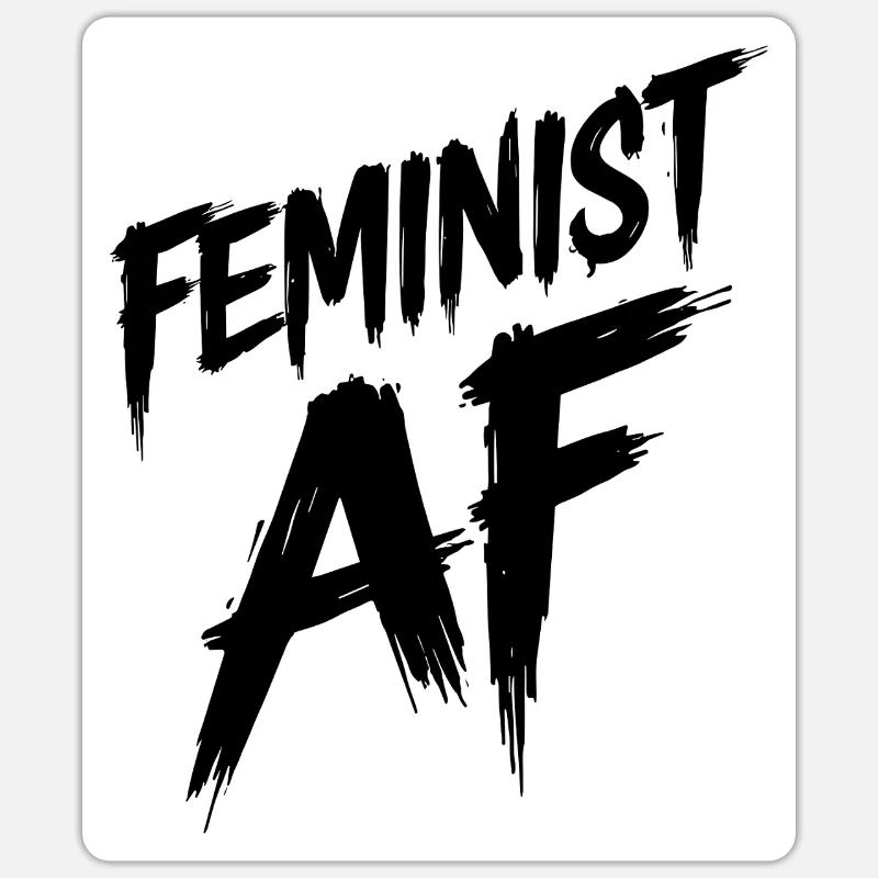 Feminist AF Statement Spruch Sprüche - Sticker Größe S (10 x 10 cm) - Mattweiß