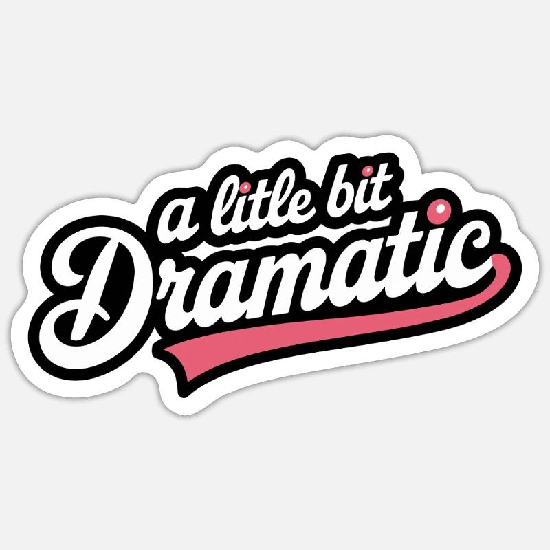 A little dramatically humorous style Sticker size S (10 x 10 cm)