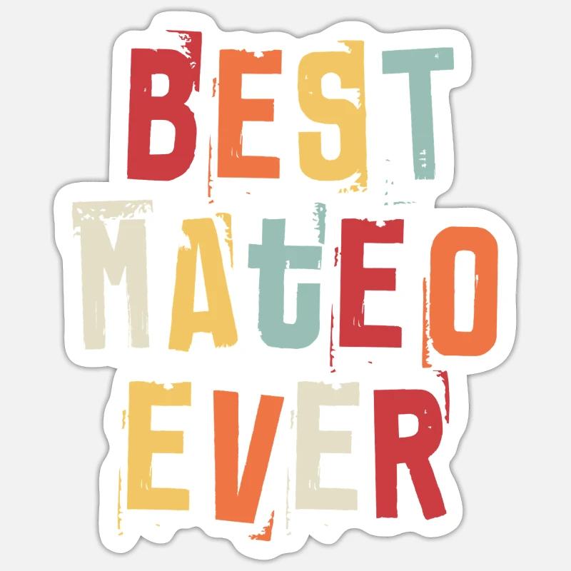 Best Mateo Ever First Name Retro Text Gift Sticker size S (10 x 10 cm)