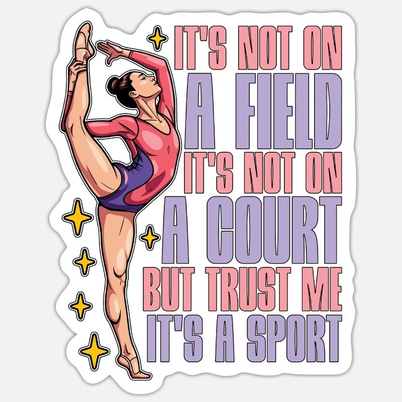 Acro Dance It's Not On A Field Acrobatic Dancing - Sticker Größe S (10 x 10 cm) - Mattweiß