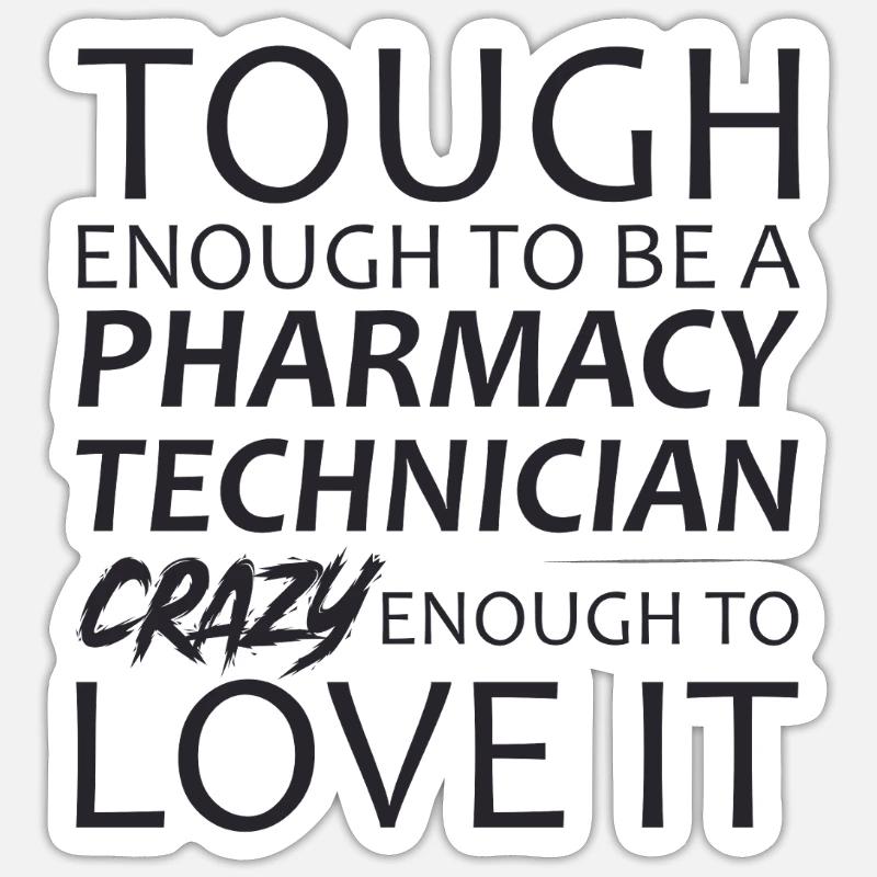 Pharmacy technician Crazy - Sticker Größe S (10 x 10 cm) - Mattweiß