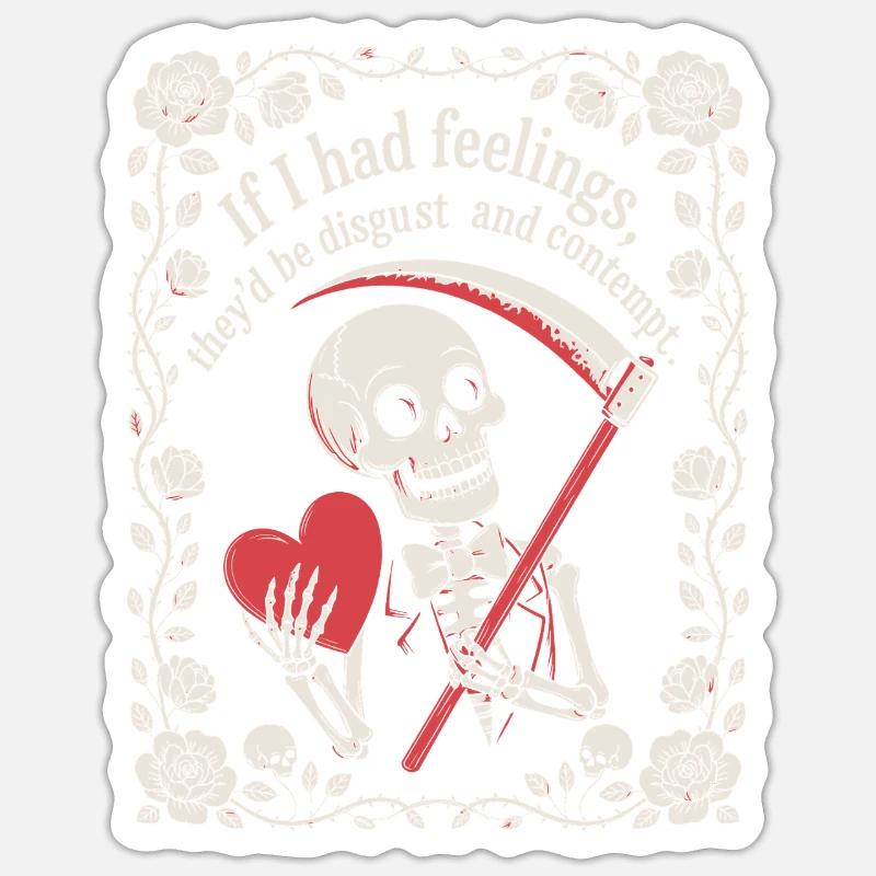 Halloween drôle squelette si j’avais des sentiments Sticker taille S (10 x 10 cm)