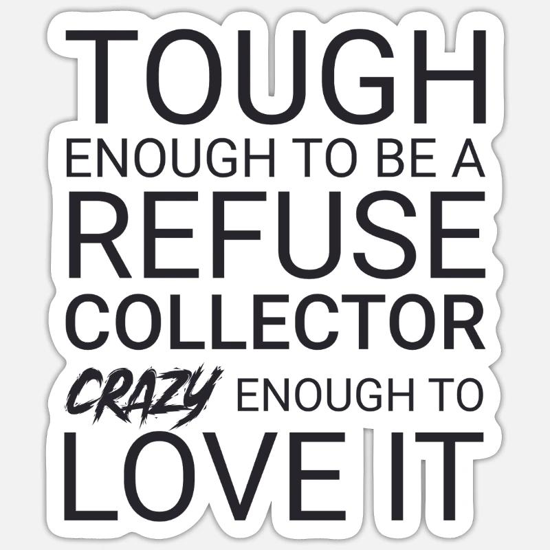 Refuse collector Crazy - Sticker size S (10 x 10 cm) - white matte