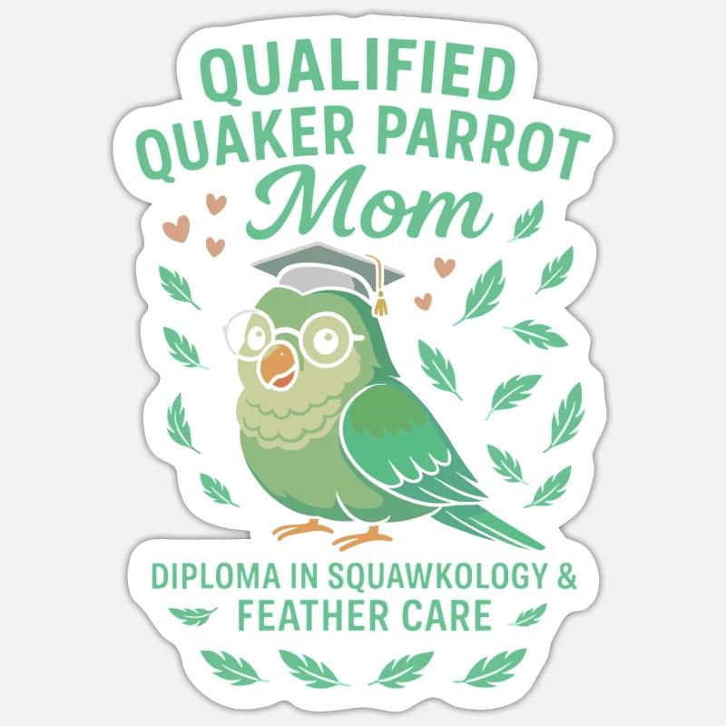 Qualifizierte Quaker Papageienmutter Sticker Größe S (10 x 10 cm)