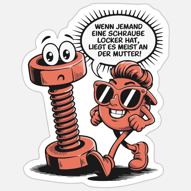 Wenn jemand eine Schraube locker hat Mutter Spruch Sticker Größe S (10 x 10 cm)
