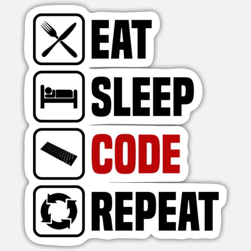 Manger, dormir, programmer, répéter Sticker taille S (10 x 10 cm)