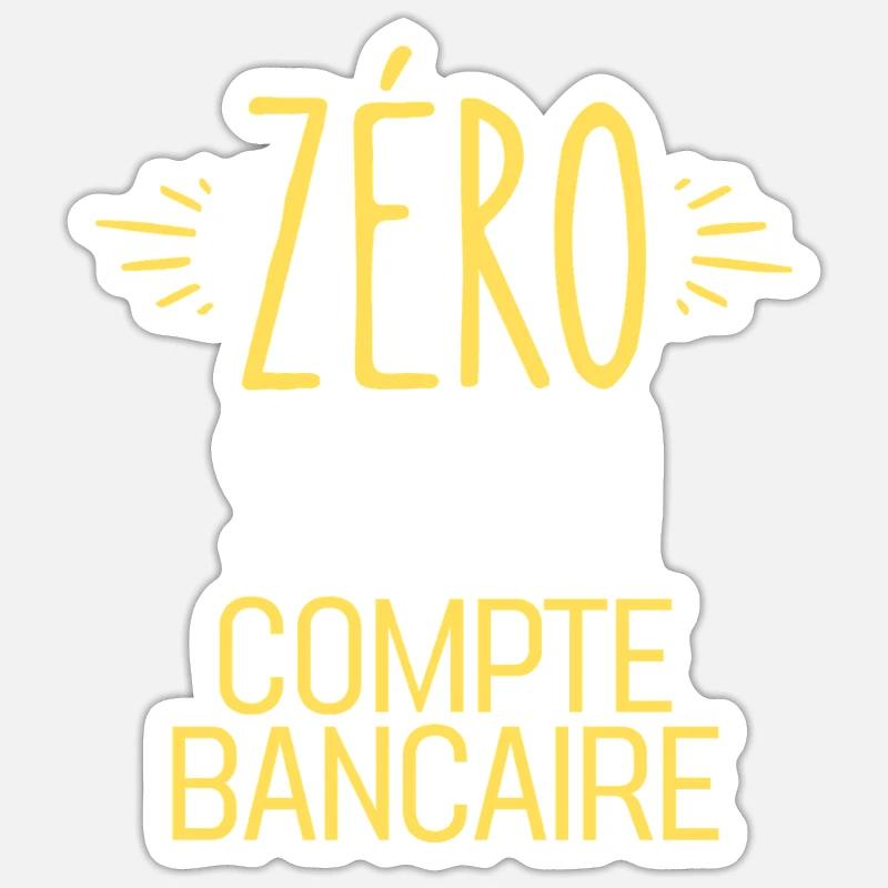 ZERO Sur Mon Compte Bancaire - Sticker taille S (10 x 10 cm) - blanc mat