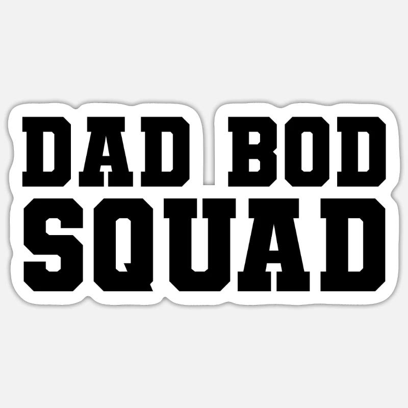 Dad Bod Squad Funny Dad Bod for Men - Sticker size S (10 x 10 cm) - white matte