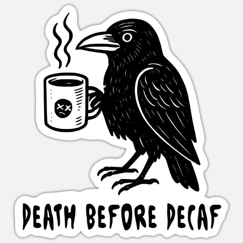 Death before Decaf - Rabe - Sticker Größe S (10 x 10 cm) - Mattweiß