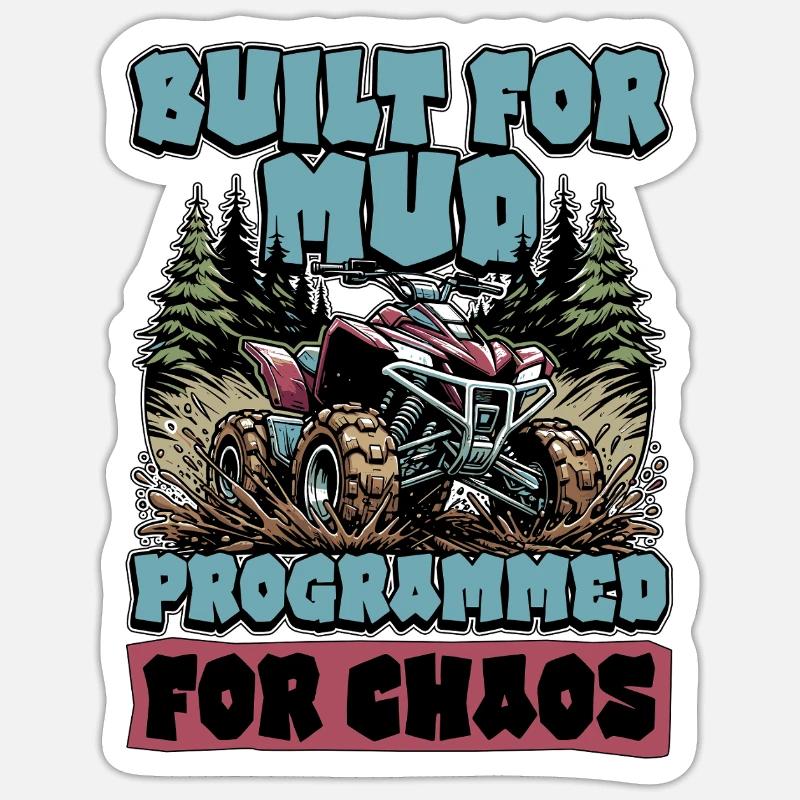 Mud Racing Built For Mud Programmed For Off-Road Sticker size S (10 x 10 cm)