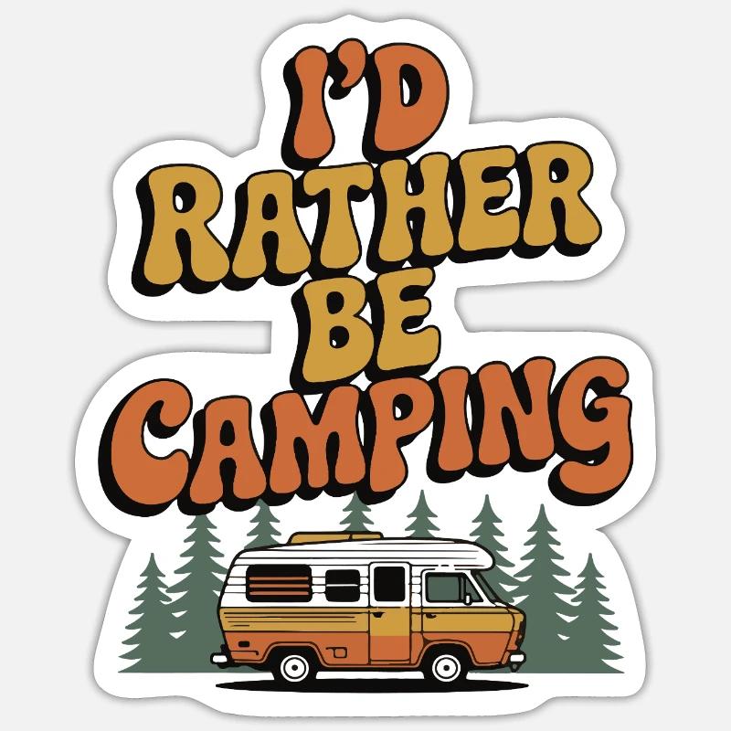 I'd Rather Be Camping - Sticker size S (10 x 10 cm) - white matte