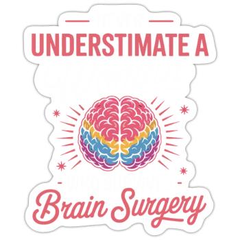 Stärke der Frauen Gehirn Chirurgie Motiv - Sticker Größe S (10 x 10 cm) - Mattweiß - Vorne
