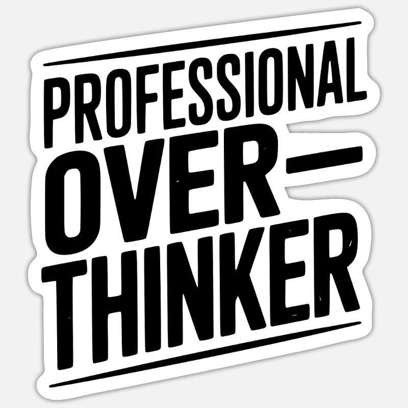Professional Overthinker Sticker size S (10 x 10 cm)