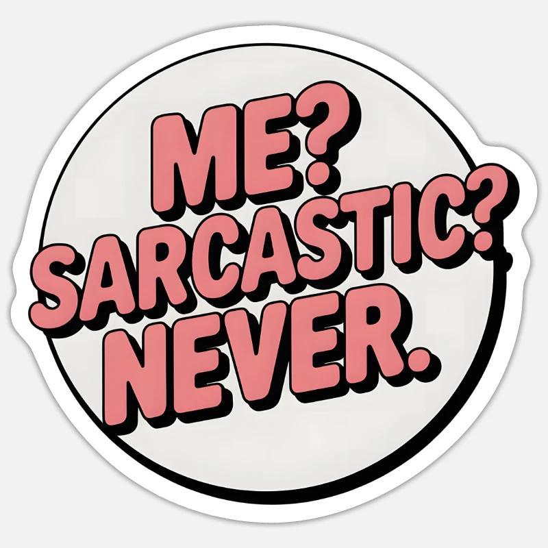 Sarkastisches Selbstdarstellungsabzeichen Sticker Größe S (10 x 10 cm)