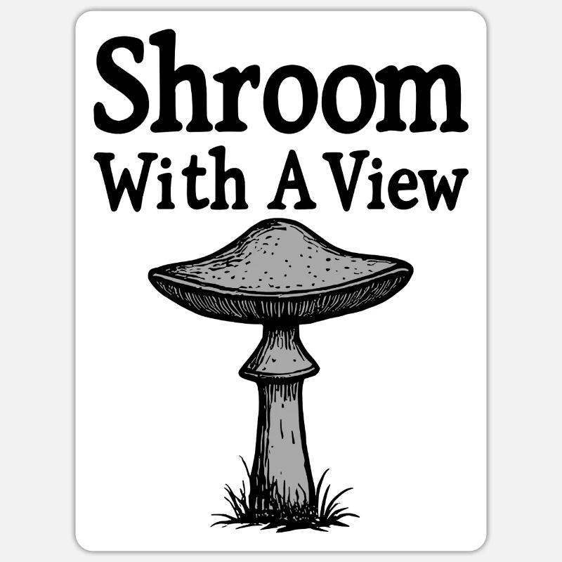 Champignon avec vue - Pilz Spruch - Sticker taille S (10 x 10 cm) - blanc mat