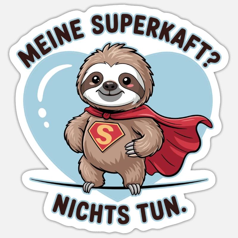 My superpower? Doing Nothing Sloth - Sticker size S (10 x 10 cm) - white matte